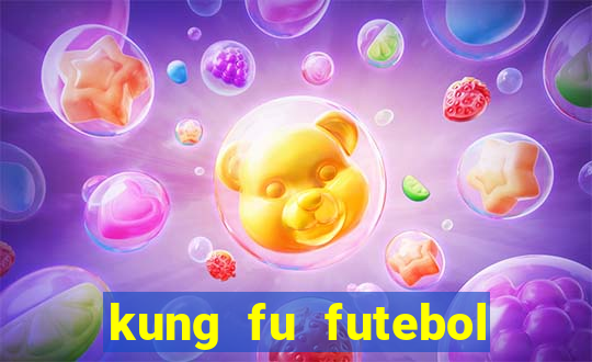 kung fu futebol clube completo dublado